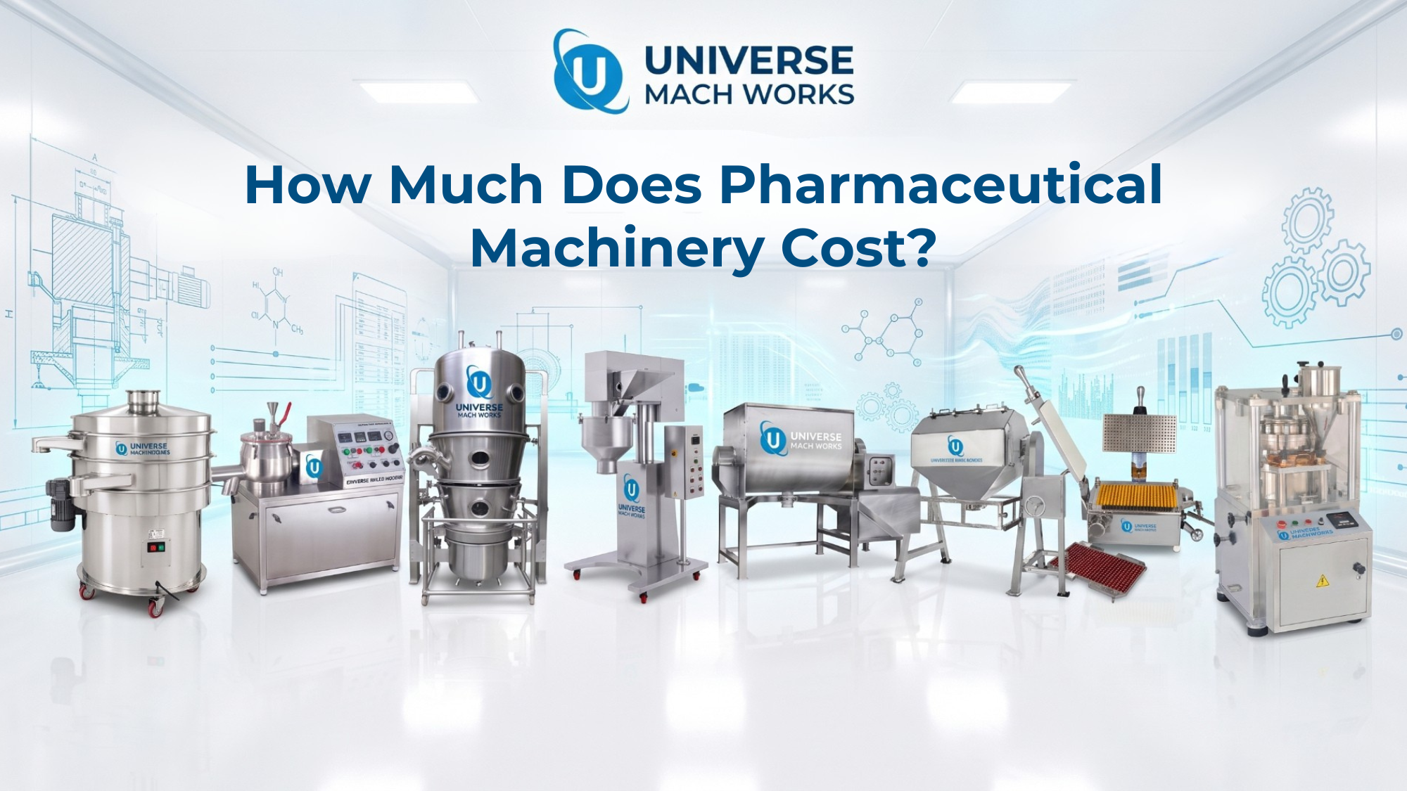 How Much Does Pharmaceutical Machinery Cost? Complete Price Guide (2026)