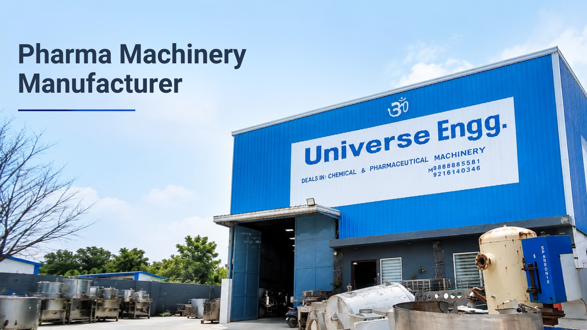 Universe Mach Works pharmaceutical machinery manufacturing facility exterior