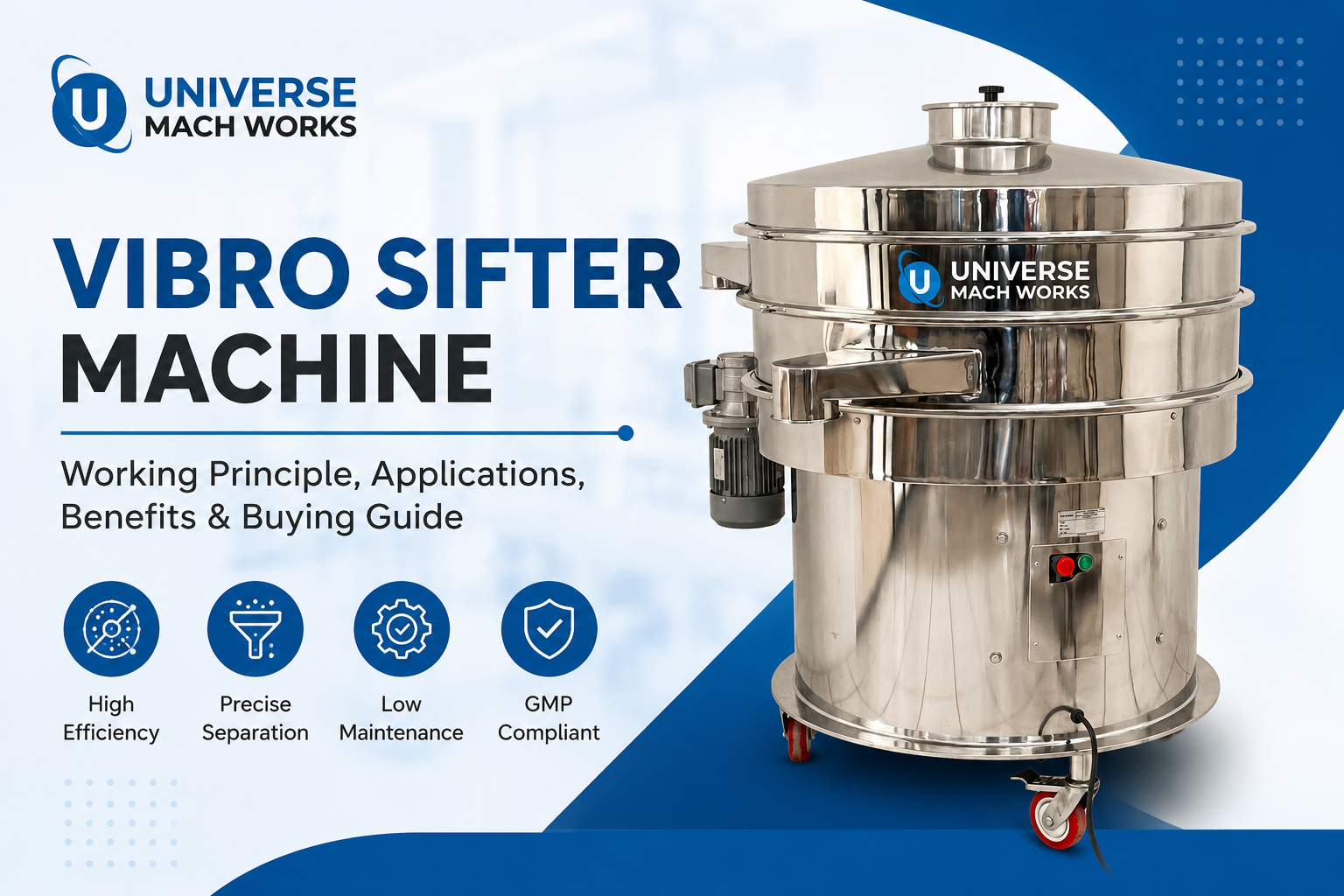 Vibro Sifter Machine: Working Principle, Applications, Benefits & Buying Guide