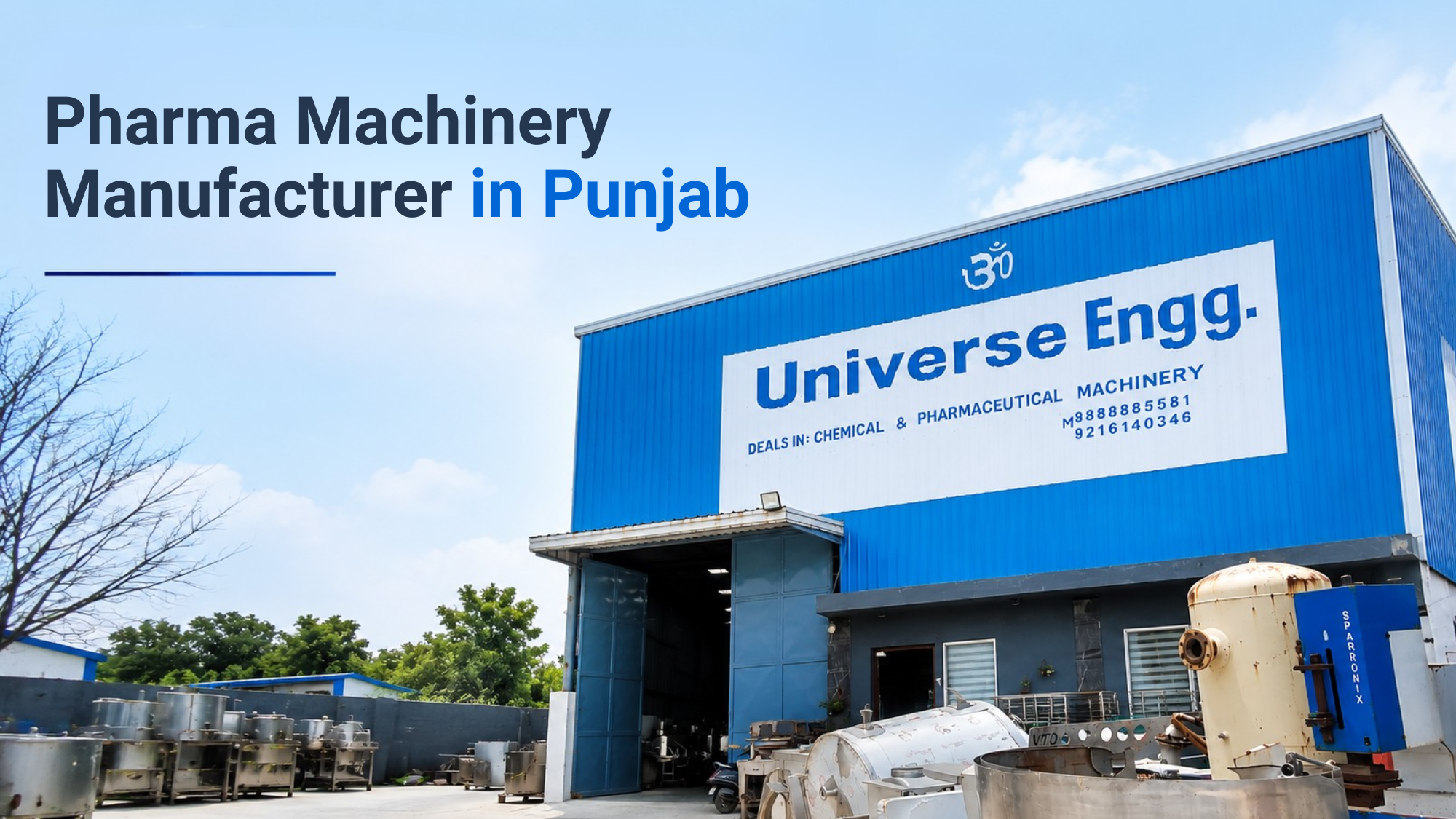 Pharma Machinery Manufacturer in Punjab: Complete Guide to Pharmaceutical Equipment & Suppliers