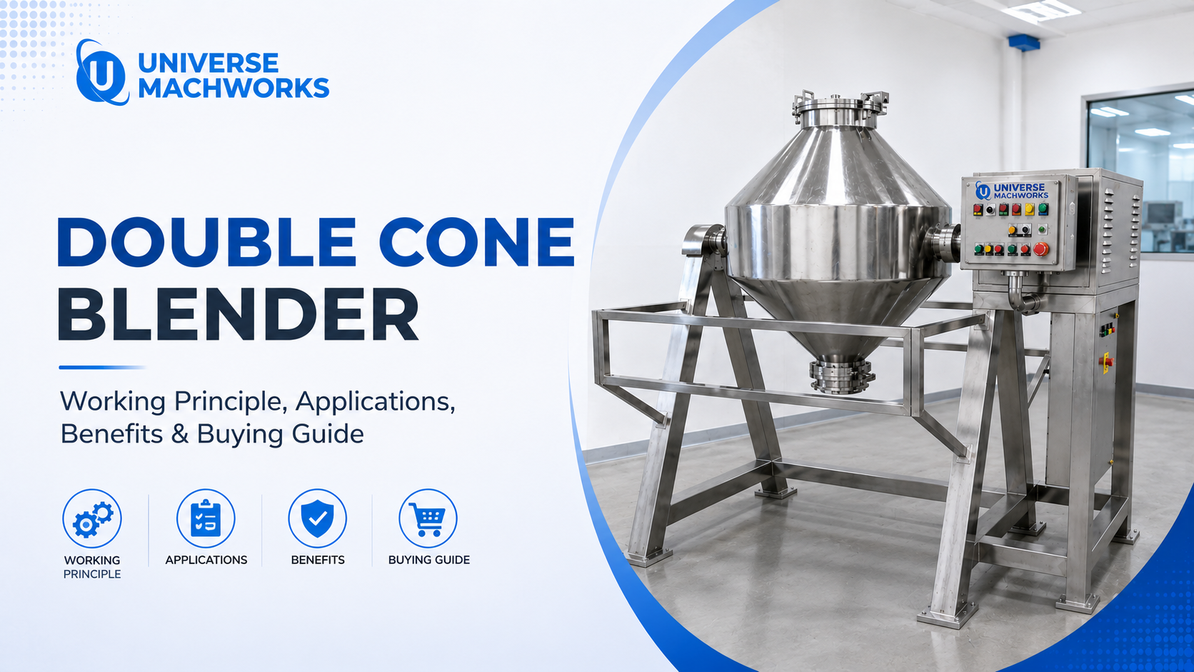 Double Cone Blender: Working Principle, Applications, Benefits & Buying Guide